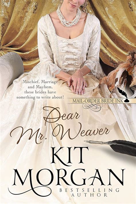 Mail-Order Bride Ink Dear Mr Weaver Kindle Editon