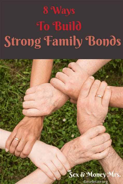 Maintain strong family bonds: