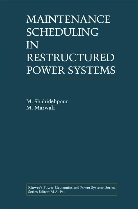 Maintenance Scheduling in Restructured Power Systems 1st Edition Epub