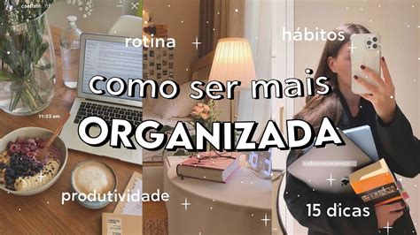 Mais organizada: