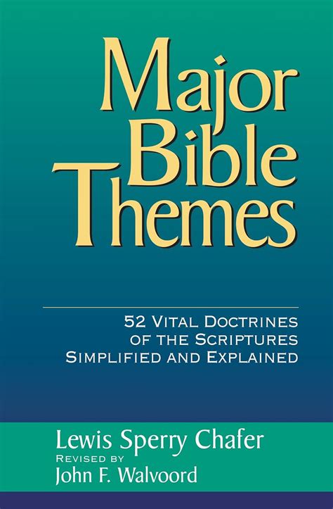 Major Bible Themes 52 Vital Doctrines of the Scripture Simplified and Explained Doc