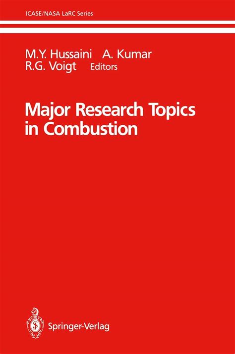 Major Research Topics in Combustion 1st Editiopn Kindle Editon