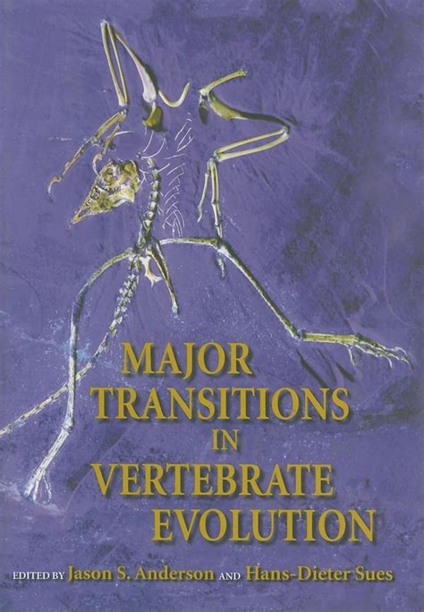 Major Transitions in Vertebrate Evolution (Life of the Past) Epub