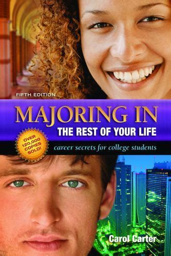 Majoring in the Rest of Your Life College and Career Secrets for Students PDF