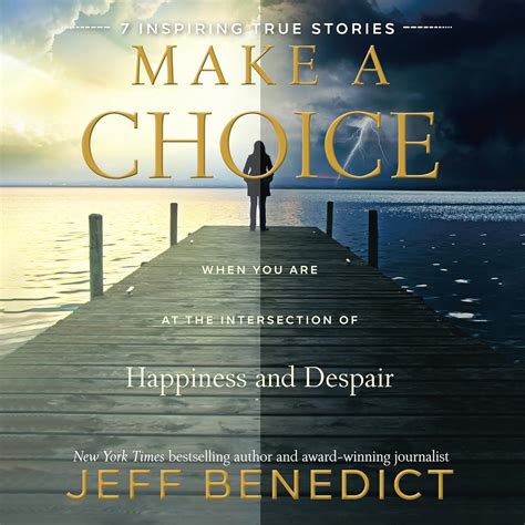 Make A Choice When You Are at the Intersection of Happiness and Despair Doc