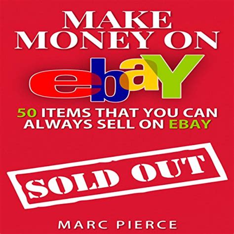 Make Money On eBay 50 Items That You Can Always Sell on eBay Ebay Selling Made Easy Volume 1 Epub