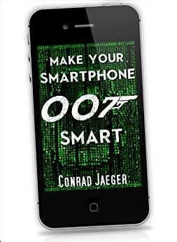 Make Your Smartphone 007 Smart NEW 2018 Edition Kindle Editon