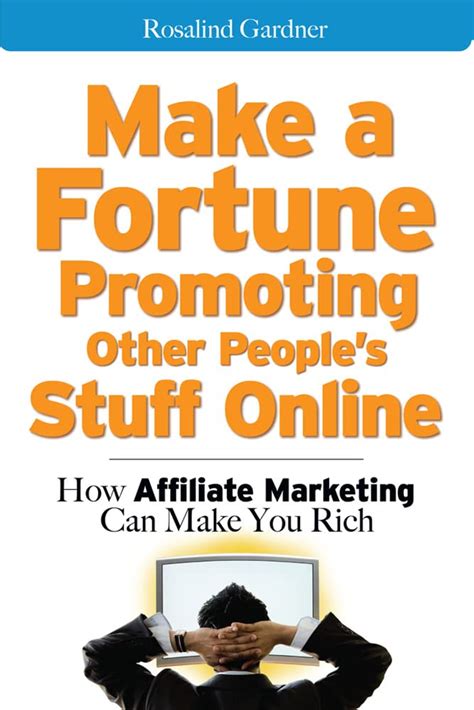 Make a Fortune Promoting Other People's Stuff Online How Affili PDF