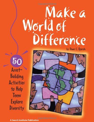 Make a World of Difference: 50 Asset-Building Activities to Help Teens Explore Diversity Kindle Editon