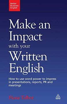 Make an Impact with Your Written English How to Write Presentations Kindle Editon