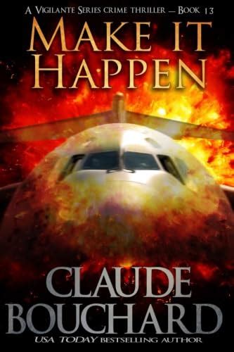 Make it Happen Vigilante Series Volume 13 Epub