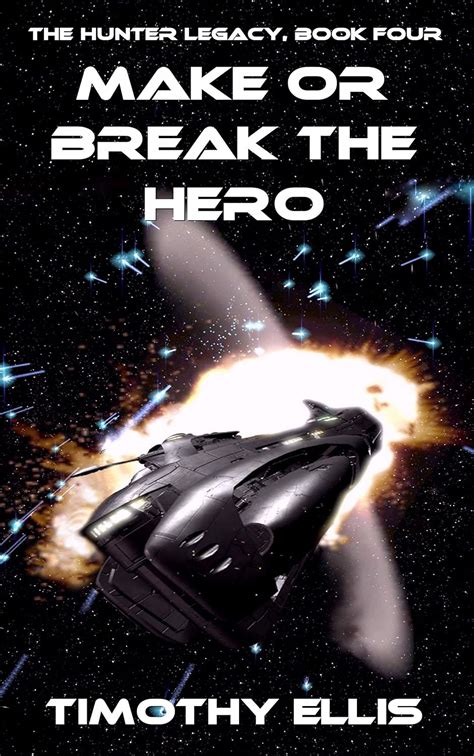 Make or Break the Hero The Hunter Legacy Book 4 Epub