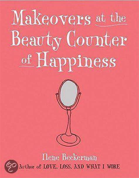 Makeovers at the Beauty Counter of Happiness PDF