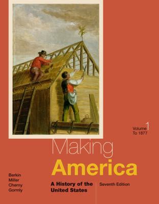 Making America A History of the United States Volume I To 1877 Kindle Editon