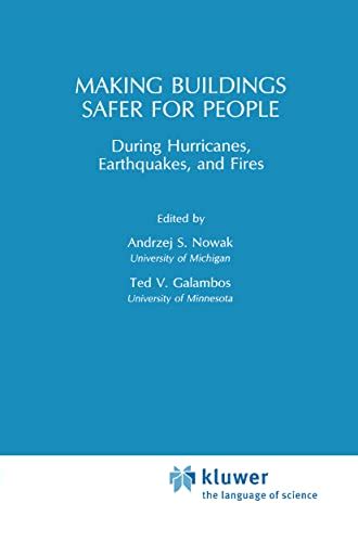 Making Buildings Safer for People During Hurricanes, Earthquakes and Fire 1st Edition Kindle Editon