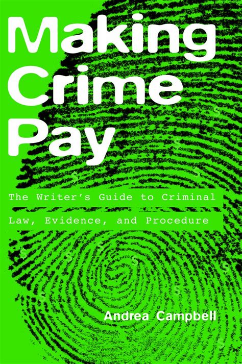 Making Crime Pay The Writer's Guide to Criminal Epub