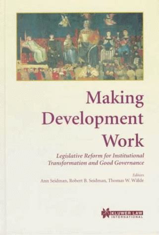 Making Development Work Legislative Reform for Institutional Transformation and Good Governance Epub