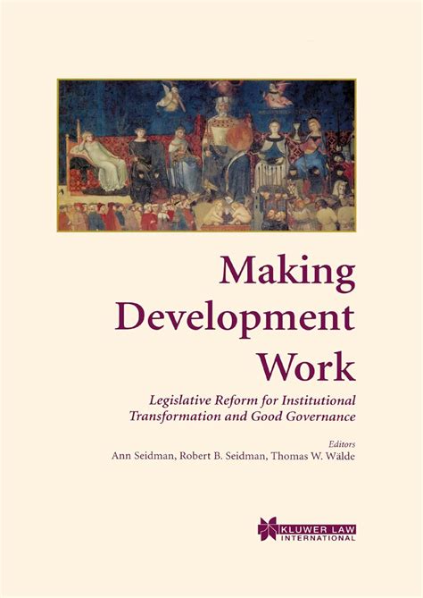 Making Development Work Legislative Reform for Institutional Transformation and Good Governance Epub