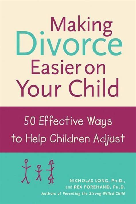 Making Divorce Easier on Your Child 50 Effective Ways to Help Children Adjust Kindle Editon