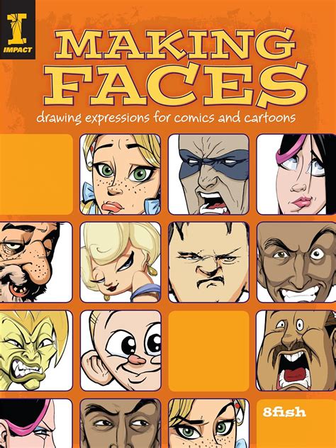 Making Faces: Drawing Expressions For Comics And Cartoons Ebook Doc