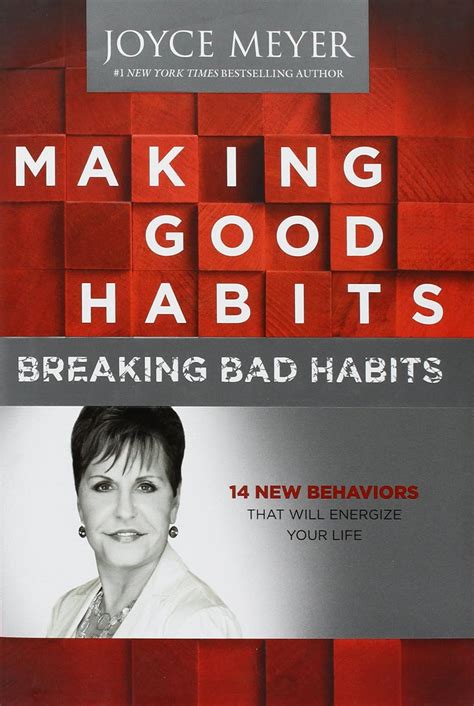 Making Good Habits Breaking Bad Habits 14 New Behaviors That Will Energize Your Life PDF