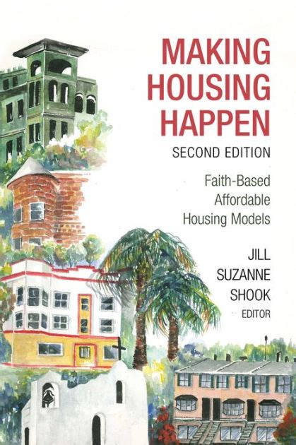 Making Housing Happen Faith-based Affordable Housing Models Doc