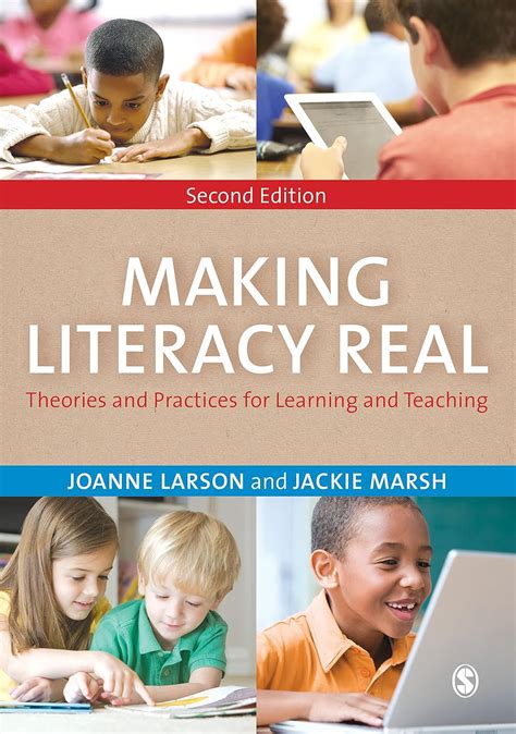 Making Literacy Real: Theories and Practices for Learning and Teaching Ebook Kindle Editon