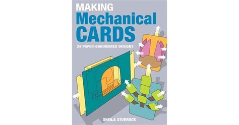 Making Mechanical Cards: 25 Paper-Engineered Designs Reader