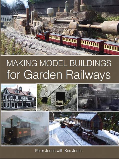 Making Model Buildings for Garden Railways Reader