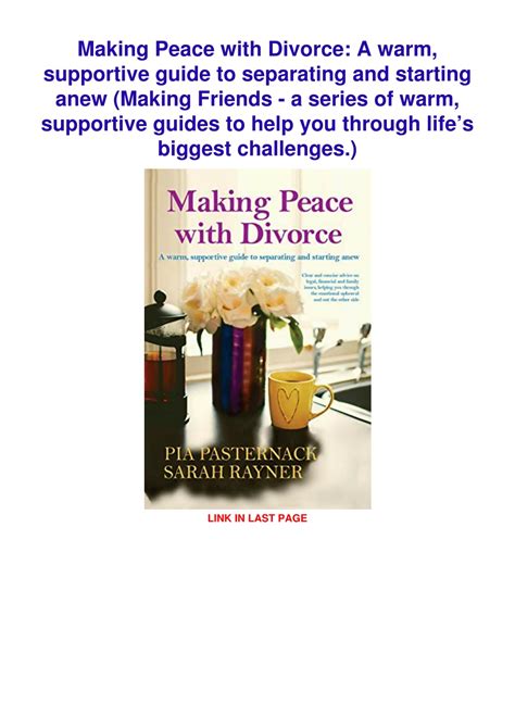 Making Peace with Divorce A warm supportive guide to separating and starting anew Reader