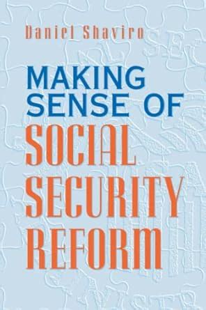 Making Sense of Social Security Reform Kindle Editon