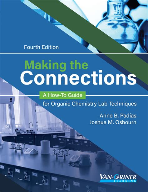 Making the Connections : A How-To Guide for Organic Chemistry Lab Techniques - Edition 1.rar Ebook Epub