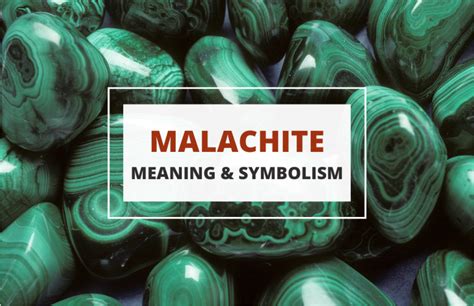 Malachite Meaning and Properties