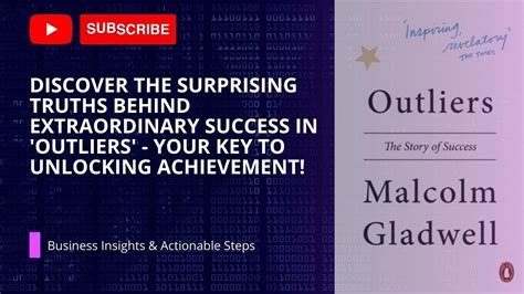 Malcolm Gladwell's Insights: Unlocking the Secrets of Success and Genius