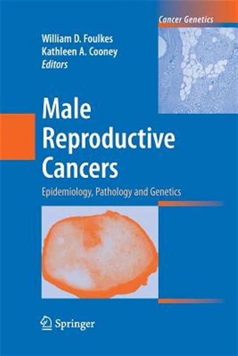 Male Reproductive Cancers Epidemiology, Pathology and Genetics Doc