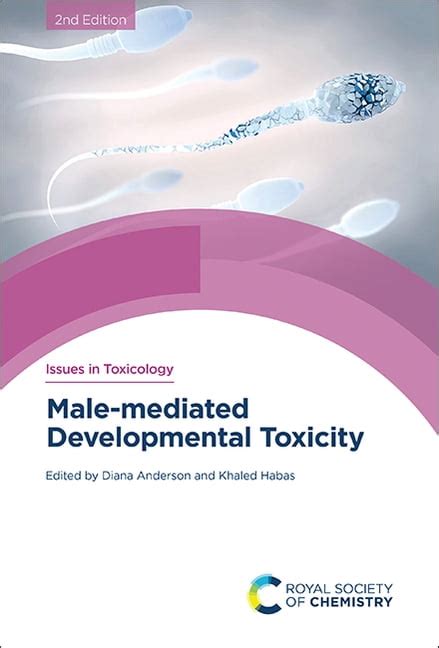 Male-mediated Developmental Toxicity RSC Issues in Toxicology PDF