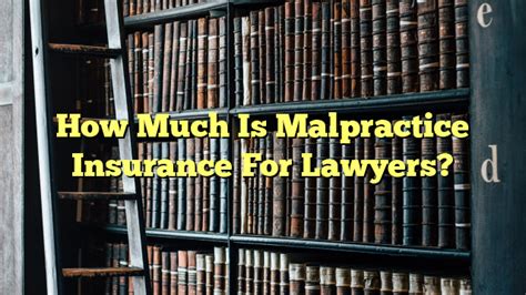 Malpractice Insurance for Lawyers: 10,000+ Words of Coverage