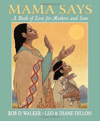 Mama Says A Book of Love for Mothers and Sons Doc