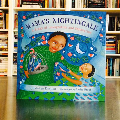 Mama s Nightingale A Story of Immigration and Separation