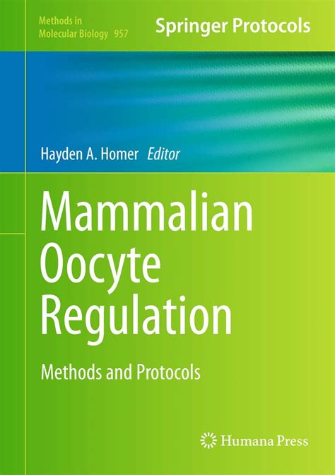 Mammalian Oocyte Regulation Methods and Protocols Reader