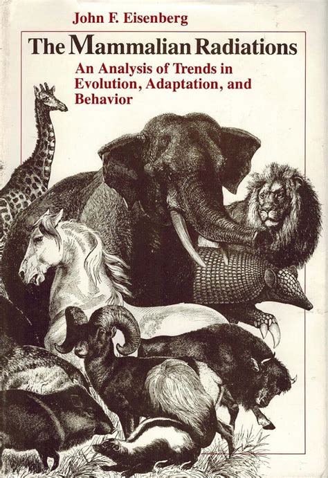 Mammalian Radiations: an Analysis of Trends in Evolution Adaptation, and Behaviour PDF