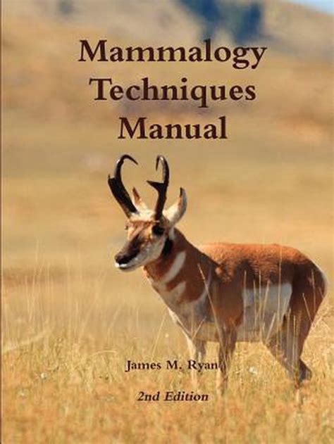 Mammalogy Techniques Manual 2nd Edition Ebook PDF