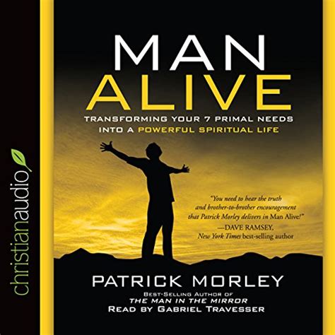 Man Alive Transforming Your Seven Primal Needs into a Powerful Spiritual Life PDF
