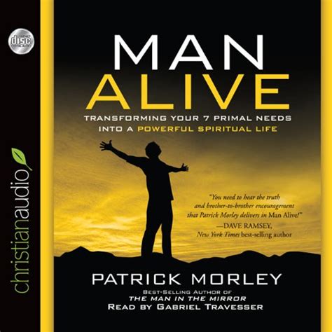 Man Alive Transforming Your Seven Primal Needs into a Powerful Spiritual Life PDF