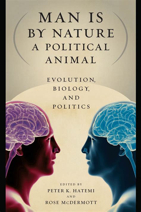 Man Is by Nature a Political Animal Evolution Kindle Editon