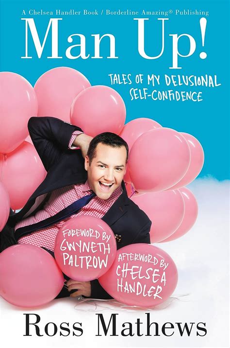 Man Up Tales of My Delusional Self-Confidence A Chelsea Handler Book Borderline Amazing Publishing Reader