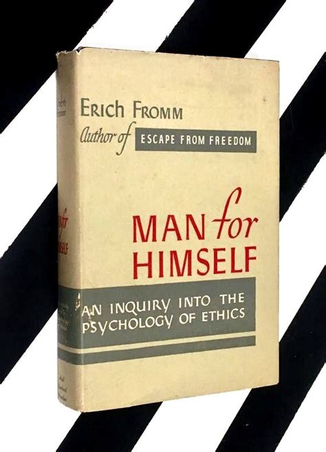 Man for Himself An Enquiry Into the Psychology of Ethics Doc