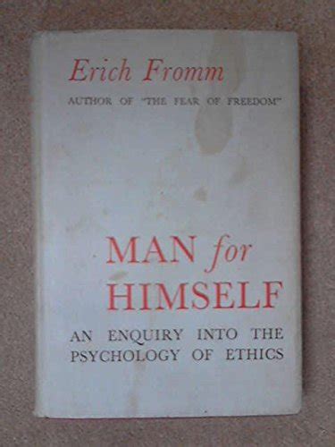 Man for Himself An Enquiry Into the Psychology of Ethics Epub