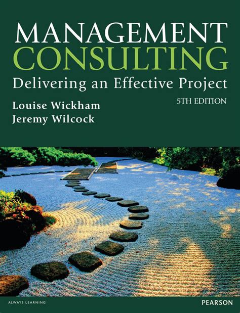 Management Consulting: Delivering An Effective Ebook Kindle Editon