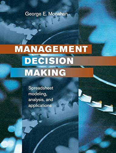 Management Decision Making: Spreadsheet Modeling, Analysis, and Ebook PDF